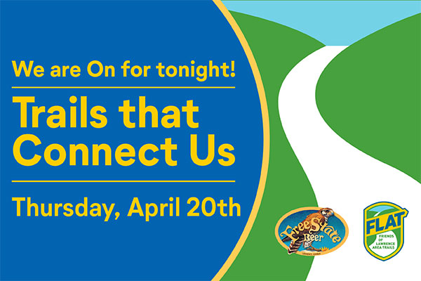 We are ON for tonight. Trails that Connect Us. Thursday, April 2oth