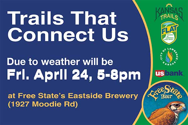 Trails That Connect Us, due to weather will be Friday 4/24 5-8pm